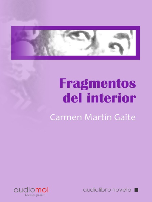 Title details for Fragmentos de interior by Carmen Martín Gaite - Available